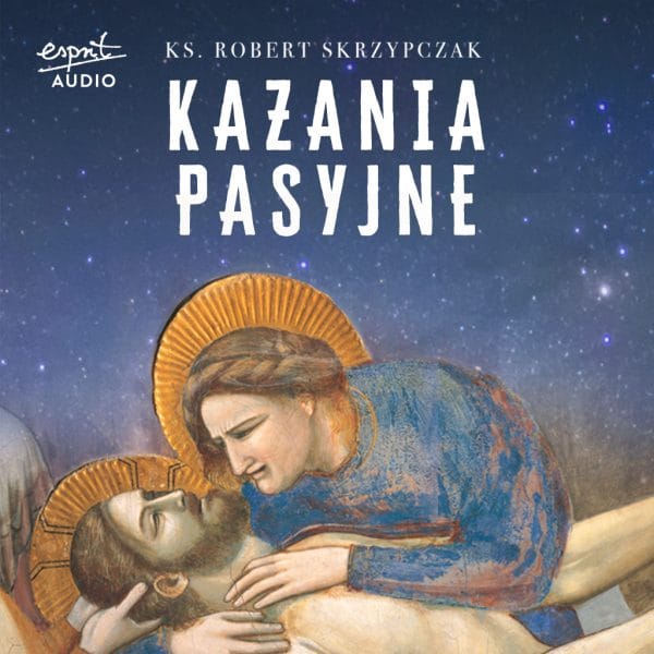 Kazania pasyjne - Audiobook