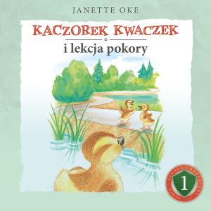 Kaczorek Kwaczek i lekcja pokory - Audiobook