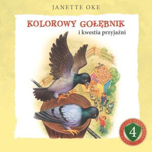 Kolorowy gołębnik i kwestia przyjaźni - Audiobook