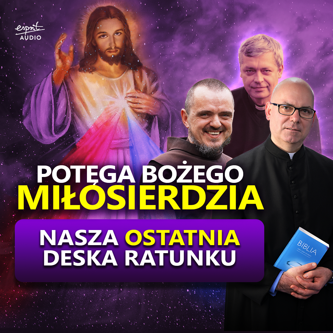 MIŁOSIERDZIE – ostatnia deska ratunku dla świata w kryzysie I Wielki Post #2