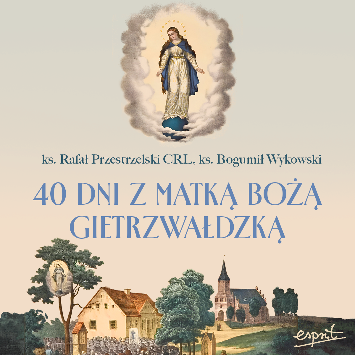 40 dni z Matką Bożą Gietrzwałdzką. Audiobook