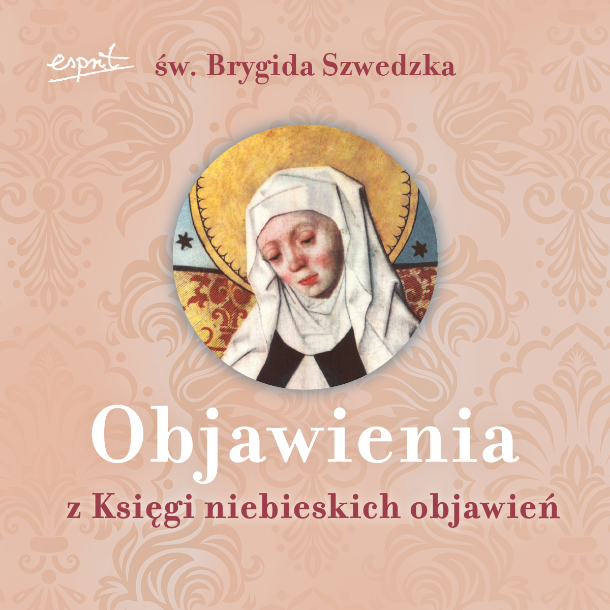 Objawienia z Księgi niebieskich objawień. Św. Brygida Szwedzka. Audiobook.